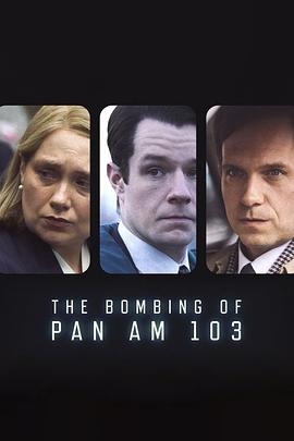 糖心Vlog《泛美航空103航班爆炸案 The Bombing of Pan Am 103》免费在线观看