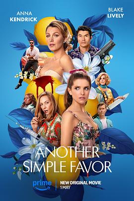 糖心vlgo网页版《再帮个小忙 Another Simple Favor》免费在线观看